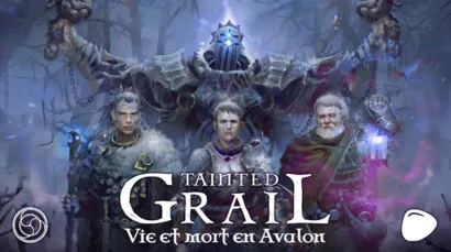 Tainted Grail : Vie et Mort en Avalon