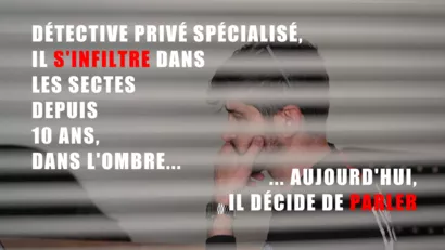 10 ans d'infiltration sectaire