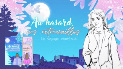 Au hasard, nos retrouvailles Tome - 2