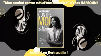Livre audio - Mon combat contre moi et... d'Ynes HAFSOUNI