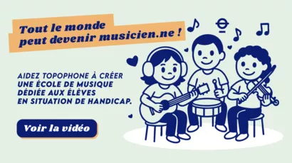 Topophone : école de musique dédiée aux élèves en situation de handicap
